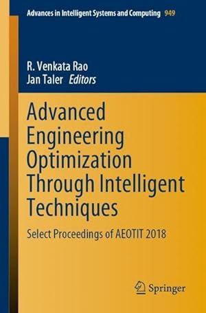 Immagine del venditore per Advanced Engineering Optimization Through Intelligent Techniques : Select Proceedings of AEOTIT 2018 venduto da AHA-BUCH GmbH