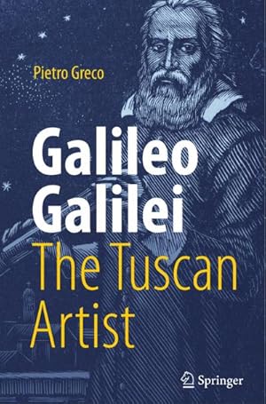 Bild des Verkufers fr Galileo Galilei, The Tuscan Artist zum Verkauf von AHA-BUCH GmbH