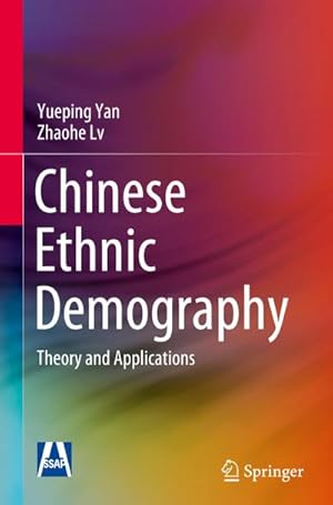 Immagine del venditore per Chinese Ethnic Demography : Theory and Applications venduto da AHA-BUCH GmbH