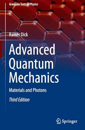 Bild des Verkufers fr Advanced Quantum Mechanics : Materials and Photons zum Verkauf von AHA-BUCH GmbH