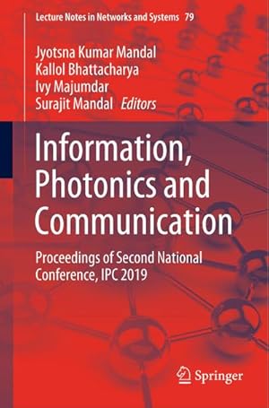 Seller image for Information, Photonics and Communication : Proceedings of Second National Conference, IPC 2019 for sale by AHA-BUCH GmbH