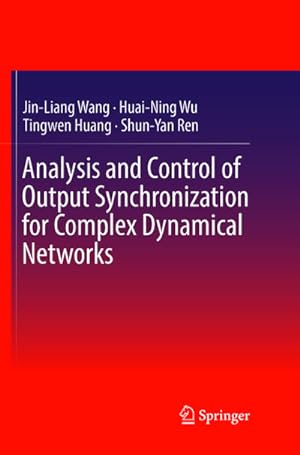 Bild des Verkufers fr Analysis and Control of Output Synchronization for Complex Dynamical Networks zum Verkauf von AHA-BUCH GmbH