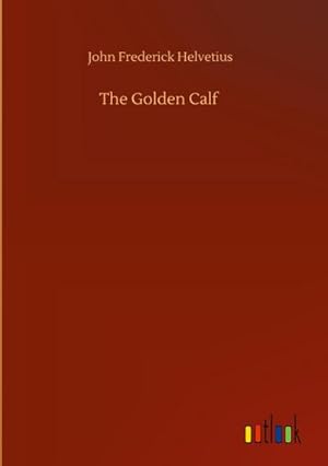 Imagen del vendedor de The Golden Calf a la venta por AHA-BUCH GmbH