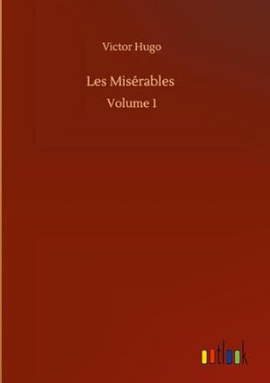 Seller image for Les Misrables : Volume 1 for sale by AHA-BUCH GmbH