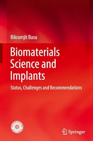 Bild des Verkufers fr Biomaterials Science and Implants : Status, Challenges and Recommendations zum Verkauf von AHA-BUCH GmbH