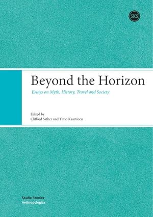 Seller image for Beyond the Horizon : Essays on Myth, History, Travel and Society for sale by AHA-BUCH GmbH