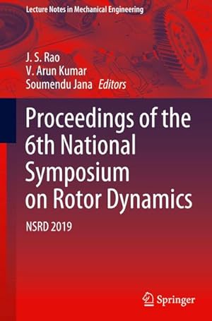 Bild des Verkufers fr Proceedings of the 6th National Symposium on Rotor Dynamics : NSRD 2019 zum Verkauf von AHA-BUCH GmbH