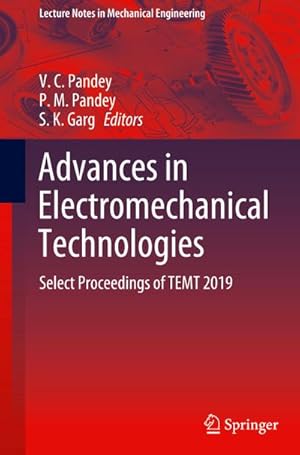 Bild des Verkufers fr Advances in Electromechanical Technologies : Select Proceedings of TEMT 2019 zum Verkauf von AHA-BUCH GmbH