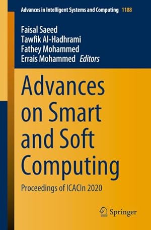 Bild des Verkufers fr Advances on Smart and Soft Computing : Proceedings of ICACIn 2020 zum Verkauf von AHA-BUCH GmbH