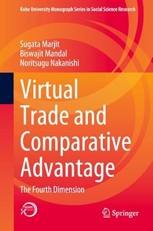 Bild des Verkufers fr Virtual Trade and Comparative Advantage : The Fourth Dimension zum Verkauf von AHA-BUCH GmbH