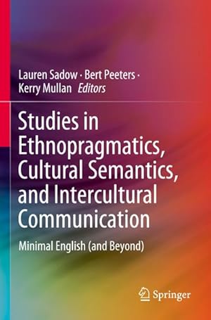 Seller image for Studies in Ethnopragmatics, Cultural Semantics, and Intercultural Communication : Minimal English (and Beyond) for sale by AHA-BUCH GmbH