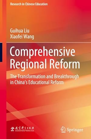 Seller image for Comprehensive Regional Reform : The Transformation and Breakthrough in Chinas Educational Reform for sale by AHA-BUCH GmbH