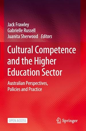 Seller image for Cultural Competence and the Higher Education Sector : Australian Perspectives, Policies and Practice for sale by AHA-BUCH GmbH