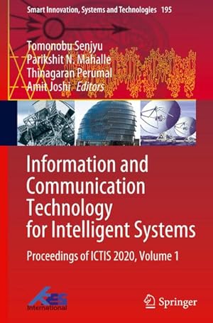 Bild des Verkufers fr Information and Communication Technology for Intelligent Systems : Proceedings of ICTIS 2020, Volume 1 zum Verkauf von AHA-BUCH GmbH