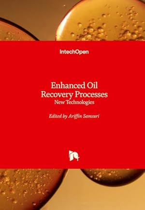 Seller image for Enhanced Oil Recovery Processes : New Technologies for sale by AHA-BUCH GmbH