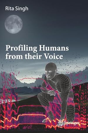 Bild des Verkufers fr Profiling Humans from their Voice zum Verkauf von AHA-BUCH GmbH