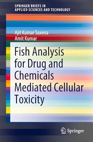 Bild des Verkufers fr Fish Analysis for Drug and Chemicals Mediated Cellular Toxicity zum Verkauf von AHA-BUCH GmbH