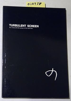 Imagen del vendedor de Turbulent Screen. Die strukturelle Bewegung in Film und Video. Handbuch zum Film- und Videoprogramm Edith-Ru-Haus fr Medienkusnt, Oldenburg 29. August - 9. November 2003 a la venta por Antiquariat Trger