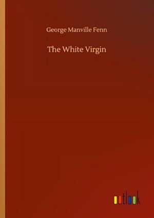 Seller image for The White Virgin for sale by AHA-BUCH GmbH