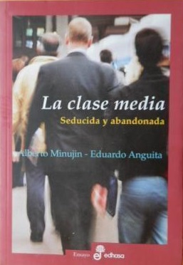 Imagen del vendedor de La clase media. Seducida y Abandonada a la venta por lisarama