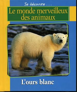 Immagine del venditore per L'Ours blanc / Les Mouffettes venduto da Librairie Le Nord