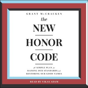 Seller image for New Honor Code : A Simple Plan for Raising Our Standards and Restoring Our Good Names for sale by GreatBookPricesUK