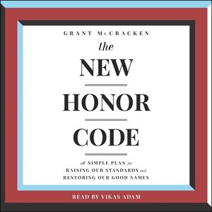 Immagine del venditore per New Honor Code : A Simple Plan for Raising Our Standards and Restoring Our Good Names venduto da GreatBookPrices