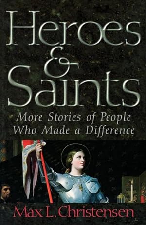 Seller image for Heroes and Saints : More Stories of People Who Made a Difference for sale by AHA-BUCH GmbH