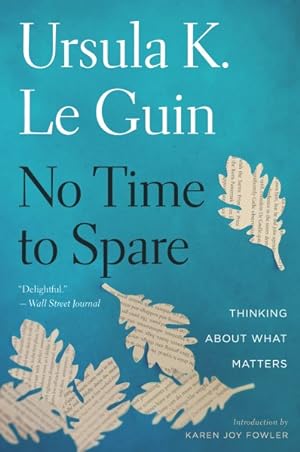 Seller image for No Time to Spare : Thinking About What Matters for sale by GreatBookPricesUK