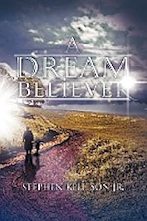 Seller image for A Dream Believer for sale by AHA-BUCH GmbH