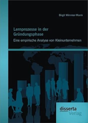 Immagine del venditore per Lernprozesse in der Grndungsphase: Eine empirische Analyse von Kleinunternehmen venduto da AHA-BUCH GmbH