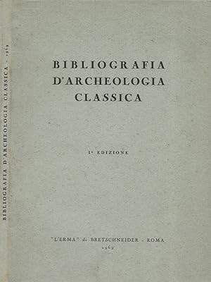 Imagen del vendedor de Bibliografia d'archeologia classica a la venta por Biblioteca di Babele