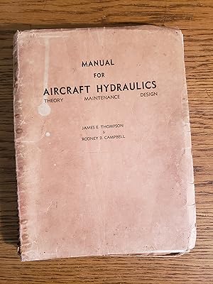 Imagen del vendedor de Manual for Aircraft Hydraulics Theroy, Maintenance, Design a la venta por Fred M. Wacholz