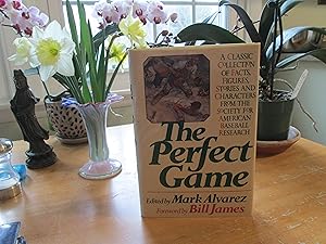 Seller image for The Perfect Game/a Classic Collection of Facts, Figures, Stories and Characters from the Society for American Baseball Research for sale by Western Canon Books