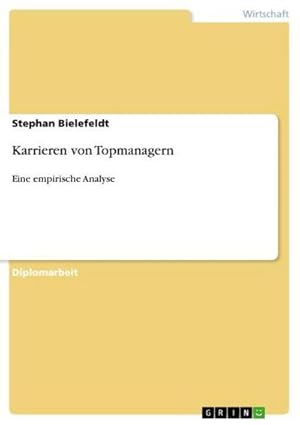 Seller image for Karrieren von Topmanagern : Eine empirische Analyse for sale by AHA-BUCH GmbH