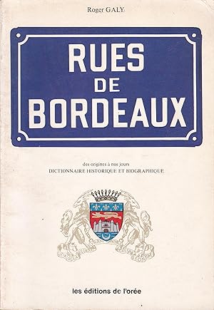 Seller image for Rues de Bordeaux, des origines  nos jours for sale by Pare Yannick