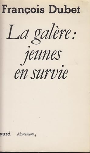 Seller image for La galre : jeunes en survie. for sale by PRISCA