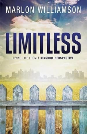 Seller image for Limitless - Living Life from a Kingdom Perspective for sale by AHA-BUCH GmbH