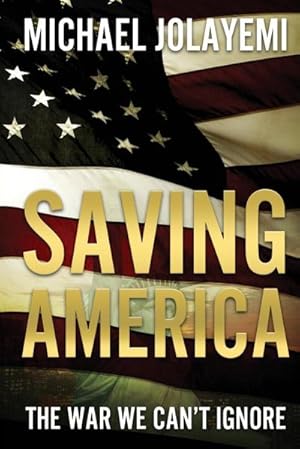 Seller image for Saving America for sale by AHA-BUCH GmbH