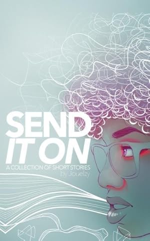 Seller image for Send It on : A Collection of Short Stories for sale by AHA-BUCH GmbH