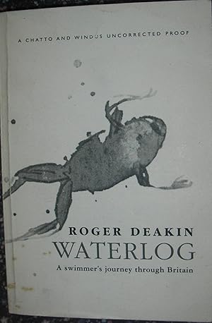 Seller image for Waterlog - A Swimmer's Journey Through Britain ***PROOF for sale by eclecticbooks