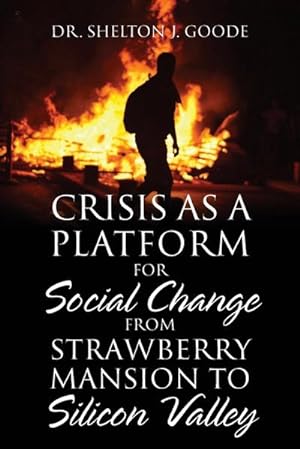 Image du vendeur pour Crisis as a Platform for Social Change from Strawberry Mansion to Silicon Valley mis en vente par AHA-BUCH GmbH