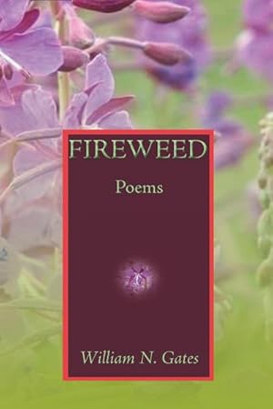 Seller image for Fireweed : Poems for sale by AHA-BUCH GmbH