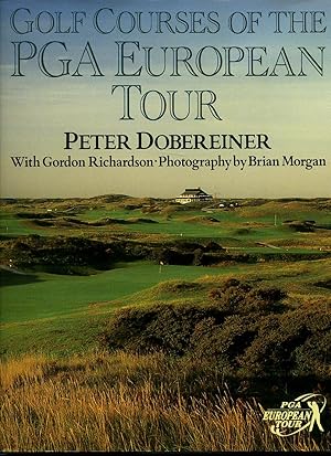 Imagen del vendedor de Golf Courses of The PGA European Tour a la venta por Little Stour Books PBFA Member