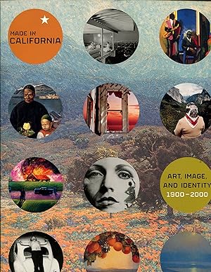 Made in California: Art, Image, and Identity, 1900-2000