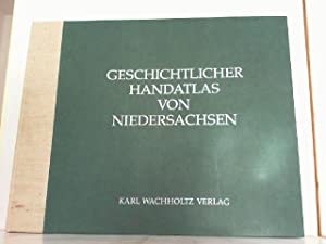 Geschichtlicher Handatlas von Niedersachsen. Bearbeitet von Gudrun Pischke.