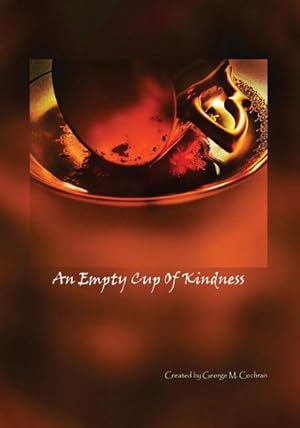 Seller image for An Empty Cup of Kindness for sale by AHA-BUCH GmbH