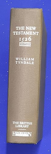 Seller image for The New Testament : a facsimile of the 1526 edition translated by William Tyndale ; with an introduction by David Daniell. for sale by Wykeham Books