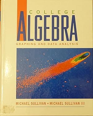 Seller image for College Algebra: Graphing and Data Analysis for sale by Faith In Print