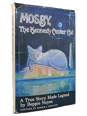Seller image for MOSBY, THE KENNEDY CENTER CAT for sale by Rare Book Cellar